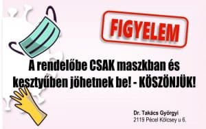 maszk és kesztyű viselését kérjük